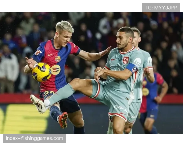 巴萨1-0马竞，控球率63%仅转化1次射正，艰难守住榜首